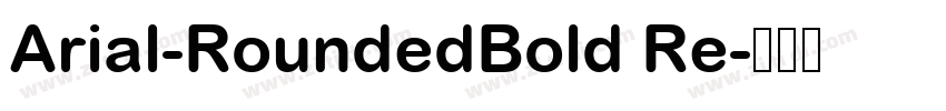 Arial-RoundedBold Re字体转换